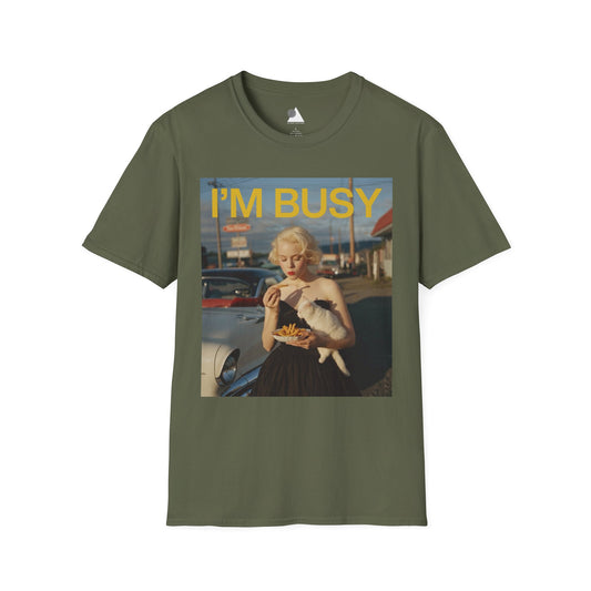 I'm Busy Eating French Fries T-Shirt