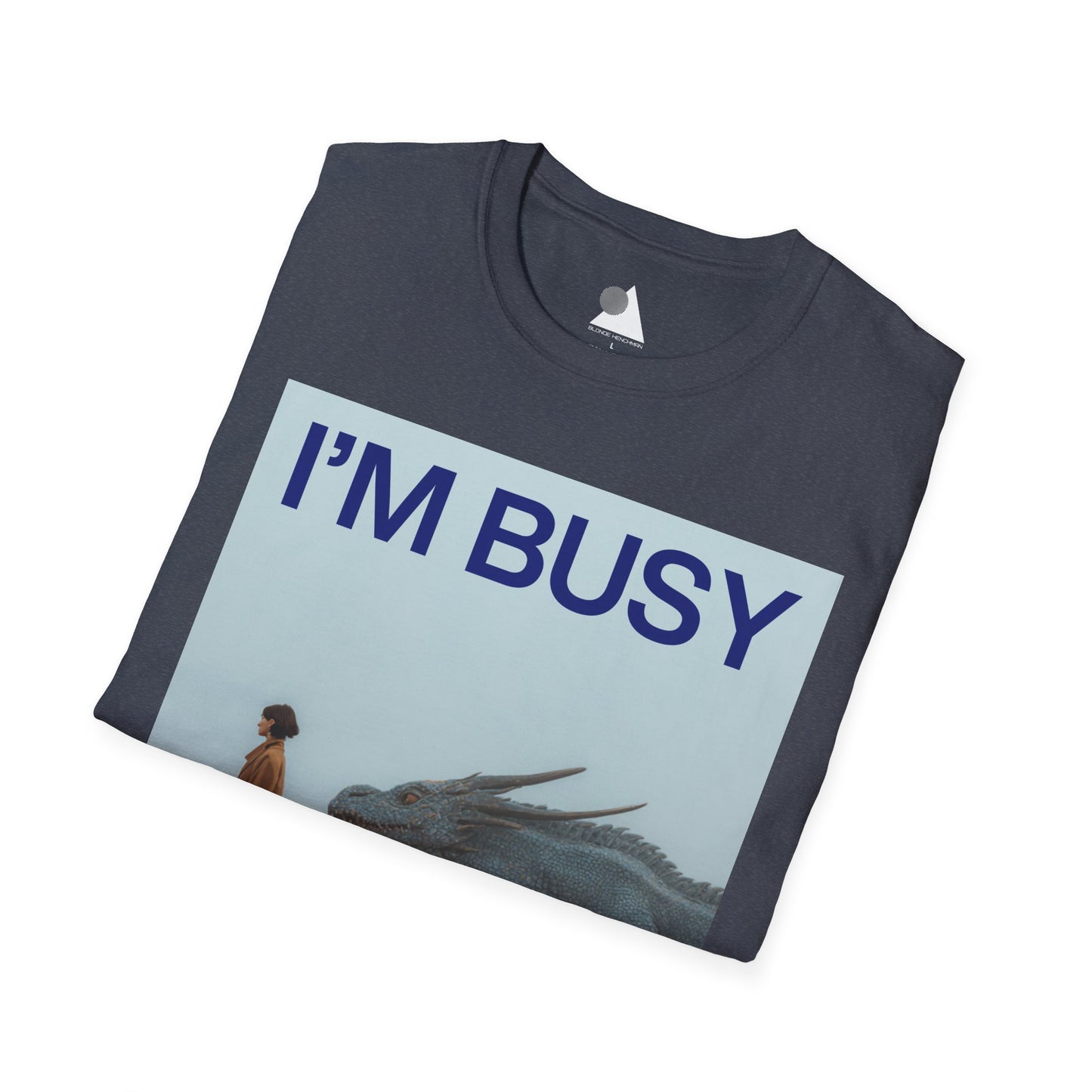 I'm Busy Taking My Dragon to Work T-Shirt