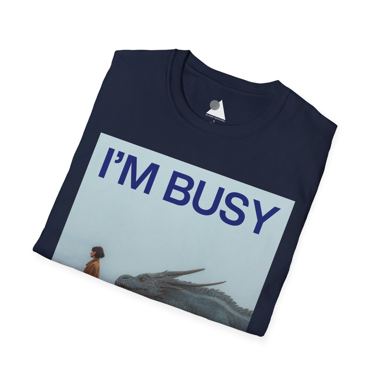 I'm Busy Taking My Dragon to Work T-Shirt
