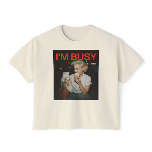 I'm Busy Original Women's Boxy Tee