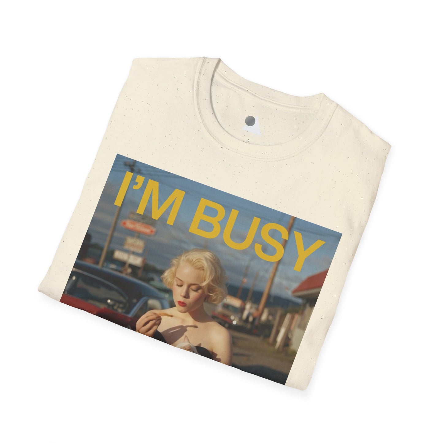 I'm Busy Eating French Fries T-Shirt
