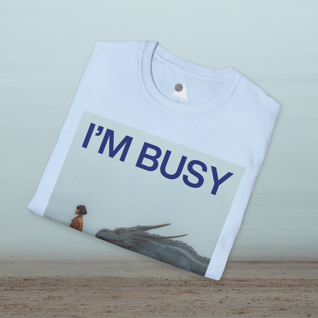 I'm Busy Taking My Dragon to Work T-Shirt