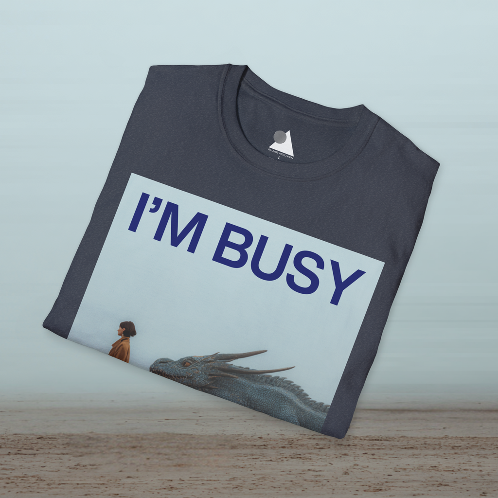 I'm Busy Taking My Dragon to Work T-Shirt