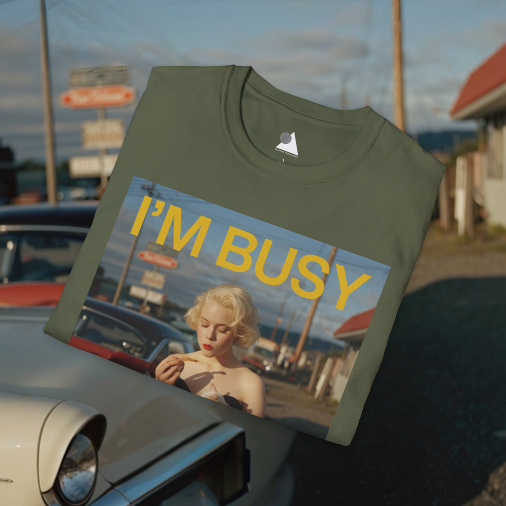 I'm Busy Eating French Fries T-Shirt