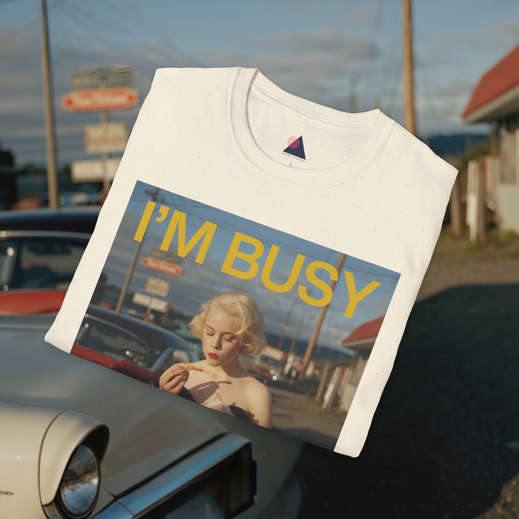 I'm Busy Eating French Fries T-Shirt