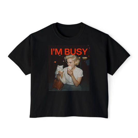 I'm Busy Original Women's Boxy Tee