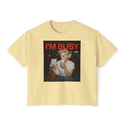 I'm Busy Original Women's Boxy Tee